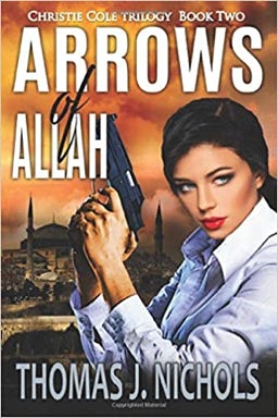 Arrows of Allah Book, Arrows of Allah, by Thomas J Nichols